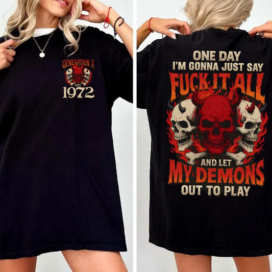 One Day I'm Gonna Just Say F.I.A Version 2 Generation X Custom Year Badass Generation T-shirt, Gen X FAFO T Shirt - 100% Cotton Top Unisex Comfort Womenswear Menswear, Custom Classic Collar Love