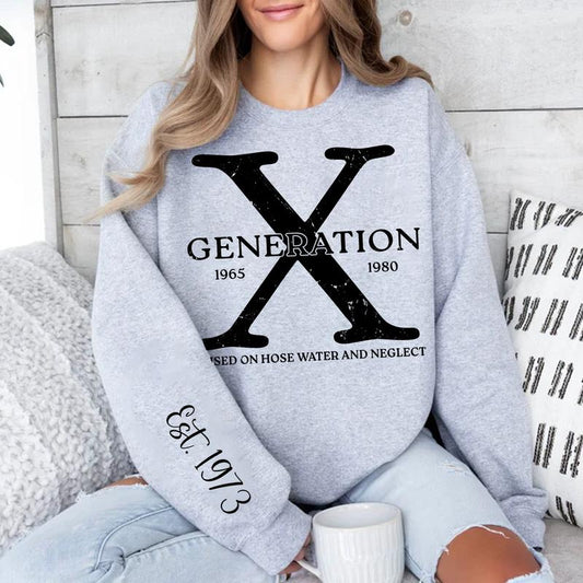 Gen X Custom Shirt Funny Personalized Raised On Hose Water Sweatshirt Unique Generation X Sweatshirt Rub Some Dirt On It Gift Cotton Menswear