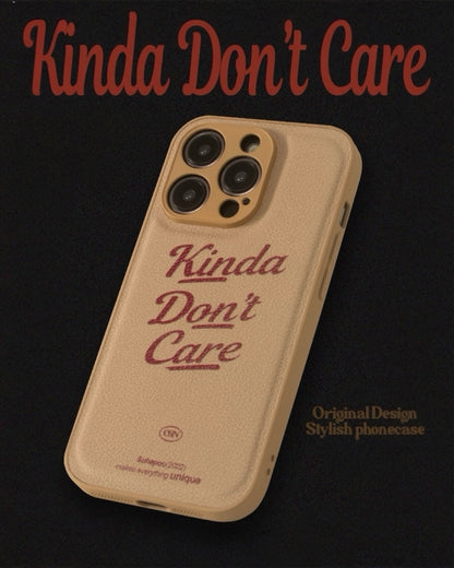 KINDA DON’T CARE CASE