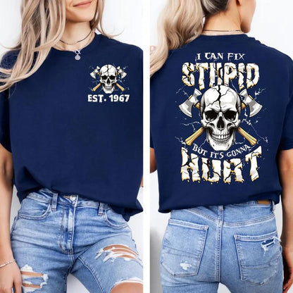 I Can't Fix Stupid But It's Gonna Hurt Generation X Custom Year Badass Generation T-shirt, Gen X FAFO T Shirt - 100% Cotton Top Unisex Comfort Womenswear Menswear, Custom Classic Collar Love