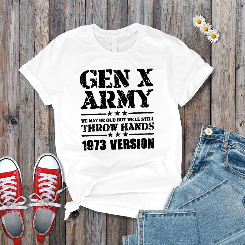 Customize Gen X Army Years Shirt Raised on Hose Water and Neglect Shirt Generation X T Shirt Cotton Menswear T-Shirt Top