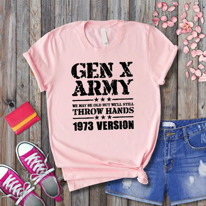 Customize Gen X Army Years Shirt Raised on Hose Water and Neglect Shirt Generation X T Shirt Cotton Menswear T-Shirt Top