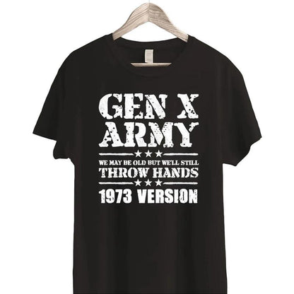 Customize Gen X Army Years Shirt Raised on Hose Water and Neglect Shirt Generation X T Shirt Cotton Menswear T-Shirt Top