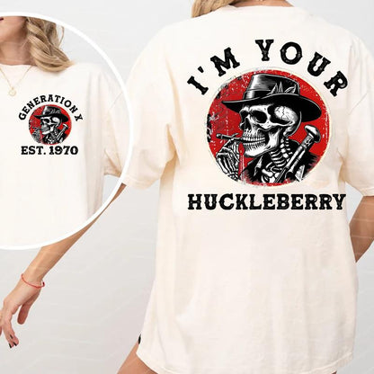 I'm your Huckleberry Generation X Custom Year Badass Generation T-shirt, Gen X FAFO T Shirt - 100% Cotton Top Unisex Comfort Womenswear Menswear, Custom Classic Collar Love