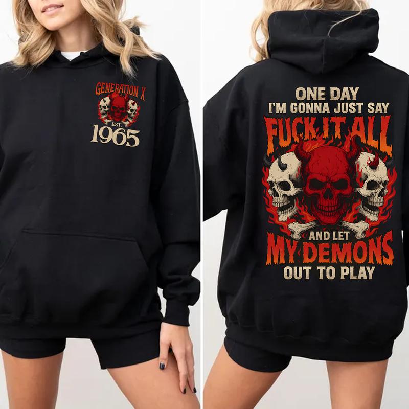 Personalization One Day I'm Gonna Just Say Gen X FAFO Hoodie, Raised on Hose Water and Neglect, 100% Cotton, Two-Sided Print  Design Menswear Shirt Casual Classic